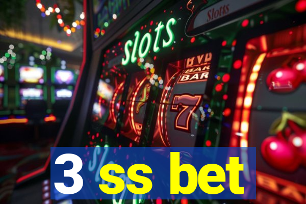 3 ss bet